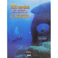 1000 EXERCICES EN NATATION SOUS-MARINE ET EN PLONGÉE