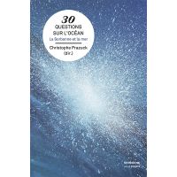 30 QUESTIONS SUR L’OCÉAN – LA SORBONNE ET LA MER