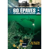 60 ÉPAVES EN VENDÉE ET CHARENTE-MARITIME